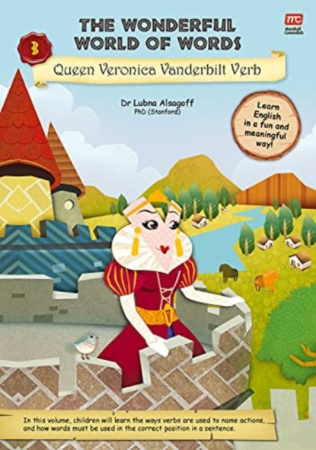 Book cover of: Wonderful World of Words Volume 3: Queen Veronica Vanderbilt Verb. By: Lubna Alsagoff