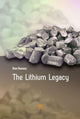Book cover of: Lithium Legacy. By: Ihor Kunasz