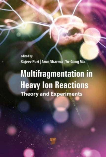 Book cover of: Multifragmentation in Heavy-Ion Reactions. By: Rajeev K. Puri