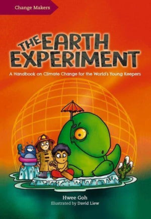 Earth Experiment, A Handbook on Climate Change for the World's Young Keepers