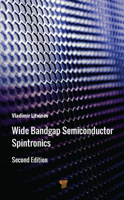 Book cover of: Wide Bandgap Semiconductor Spintronics. By: Vladimir Litvinov