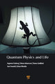 Book cover of: Quantum Physics and Life