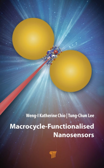 Book cover of: Macrocycle-Functionalised Nanosensors. By: Weng-I Katherine Chio
