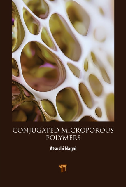 Book cover of: Conjugated Microporous Polymers