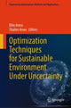 Book cover of: Optimization Techniques for Sustainable Environment Under Uncertainty