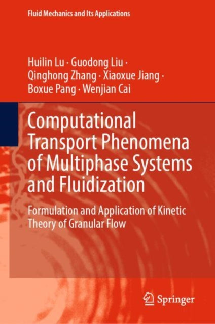 Book cover of: Computational Transport Phenomena of Multiphase Systems and Fluidization
