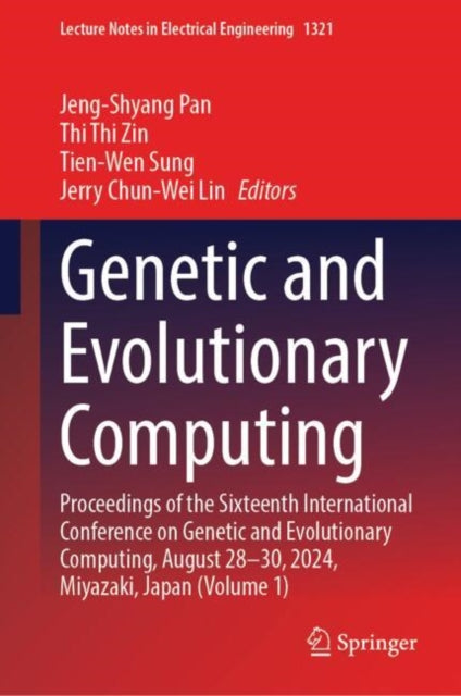 Book cover of: Genetic and Evolutionary Computing. By: Jeng-Shyang Pan