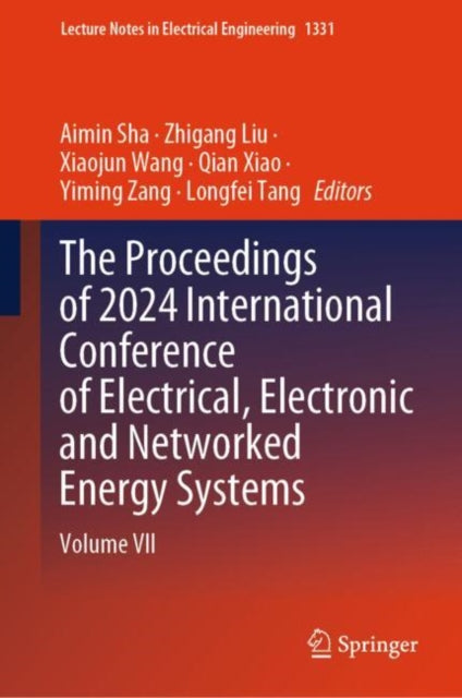 Book cover of: Proceedings of 2024 International Conference of Electrical, Electronic and Networked Energy Systems. By: Aimin Sha