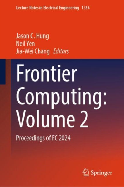Book cover of: Frontier Computing: Volume 2. By: Jason C. Hung