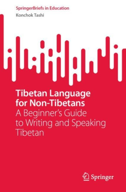 Book cover of: Tibetan Language for Non-Tibetans. By: Konchok Tashi