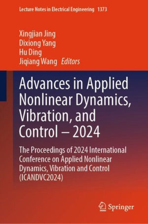 Advances in Applied Nonlinear Dynamics, Vibration, and Control – 2024