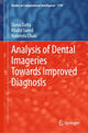 Book cover of: Analysis of Dental Imageries Towards Improved Diagnosis. By: Soma Datta