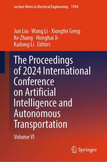Book cover of: Proceedings of 2024 International Conference on Artificial Intelligence and Autonomous Transportation