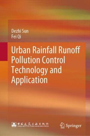 Urban Rainfall Runoff Pollution Control Technology and Application