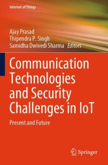 Book cover of: Communication Technologies and Security Challenges in IoT