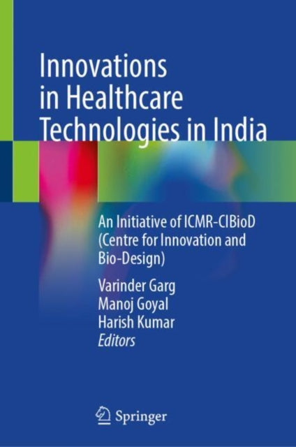 Book cover of: Innovations in Healthcare Technologies in India. By: Varinder Garg
