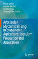 Book cover of: Arbuscular Mycorrhizal Fungi in Sustainable Agriculture: Inoculum Production and Application