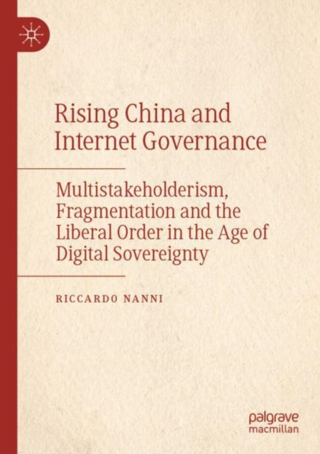 Book cover of: Rising China and Internet Governance