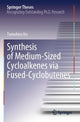 Book cover of: Synthesis of Medium-Sized Cycloalkenes via Fused-Cyclobutenes