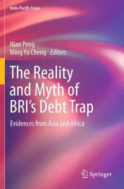 Book cover of: Reality and Myth of BRI’s Debt Trap