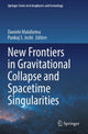 Book cover of: New Frontiers in Gravitational Collapse and Spacetime Singularities