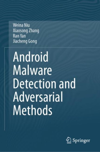 Book cover of: Android Malware Detection and Adversarial Methods