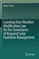 Book cover of: Learning from Weather Modification Law for the Governance of Regional Solar Radiation Management