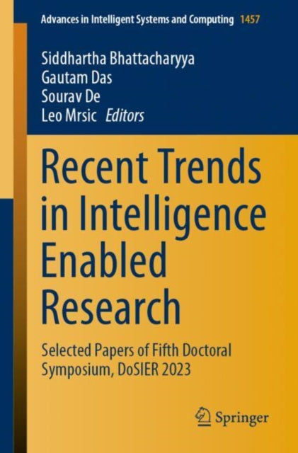 Book cover of: Recent Trends in Intelligence Enabled Research. By: Siddhartha Bhattacharyya