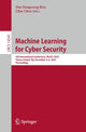 Book cover of: Machine Learning for Cyber Security. By: Dan Dongseong Kim