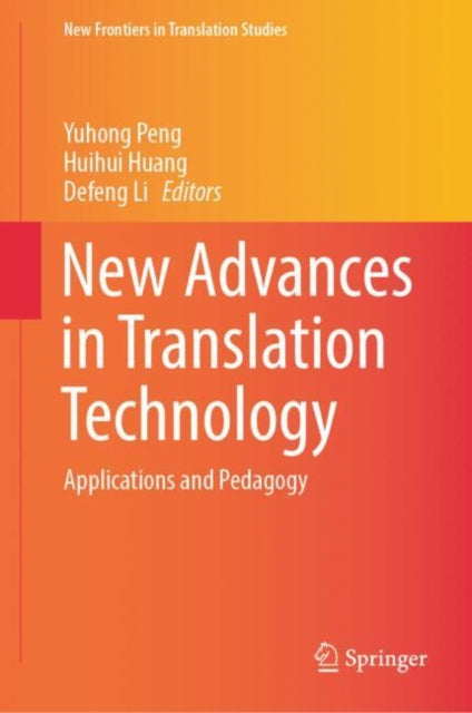 Book cover of: New Advances in Translation Technology. By: Yuhong Peng