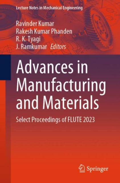 Book cover of: Advances in Manufacturing and Materials. By: Ravinder Kumar