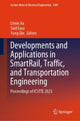 Book cover of: Developments and Applications in SmartRail, Traffic, and Transportation Engineering. By: Limin Jia