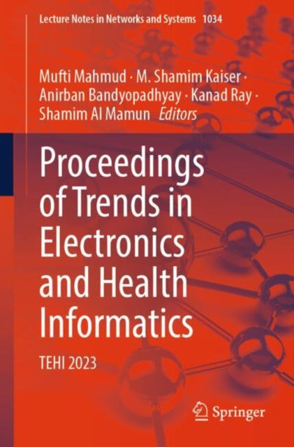 Book cover of: Proceedings of Trends in Electronics and Health Informatics. By: Mufti Mahmud