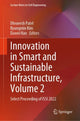 Book cover of: Innovation in Smart and Sustainable Infrastructure, Volume 2. By: Dhruvesh Patel