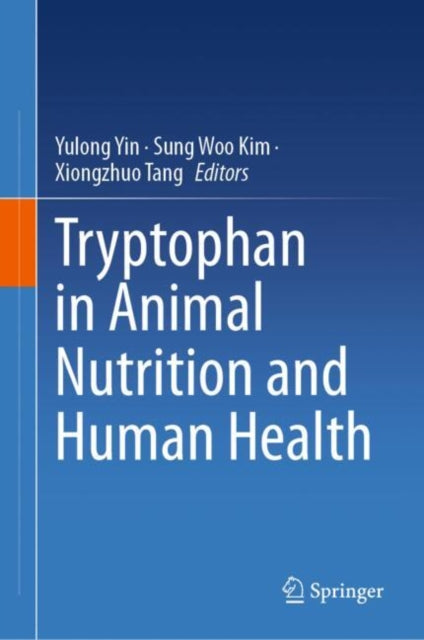 Book cover of: Tryptophan in Animal Nutrition and Human Health. By: Yulong Yin