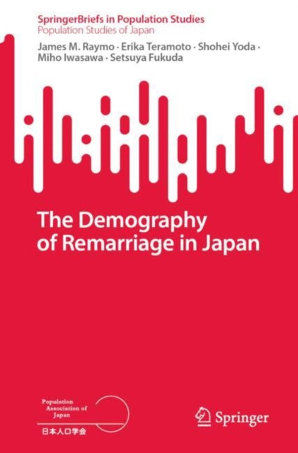 Book cover of: Demography of Remarriage in Japan. By: James M. Raymo