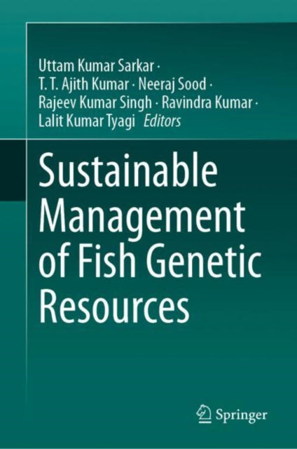 Book cover of: Sustainable Management of Fish Genetic Resources. By: Uttam Kumar Sarkar
