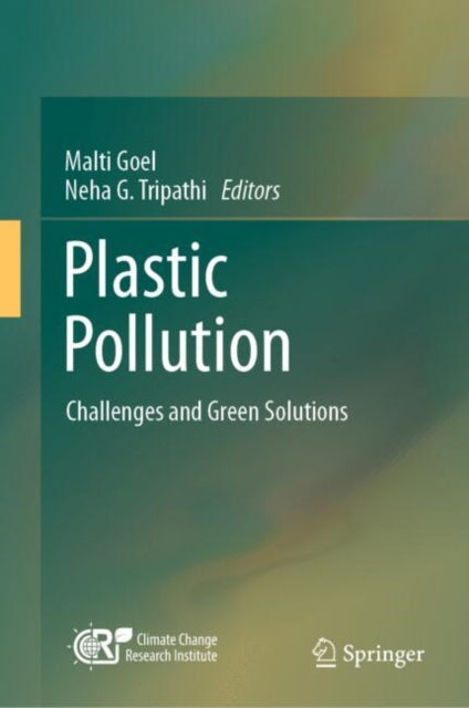 Book cover of: Plastic Pollution. By: Malti Goel