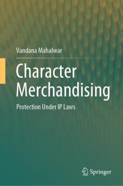 Book cover of: Character Merchandising. By: Vandana Mahalwar