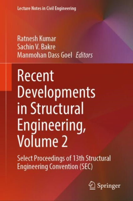 Book cover of: Recent Developments in Structural Engineering, Volume 2. By: Ratnesh Kumar