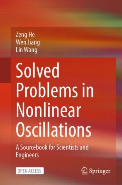 Book cover of: Solved Problems in Nonlinear Oscillations. By: Zeng He