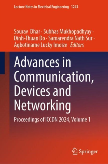 Book cover of: Advances in Communication, Devices and Networking. By: Sourav Dhar