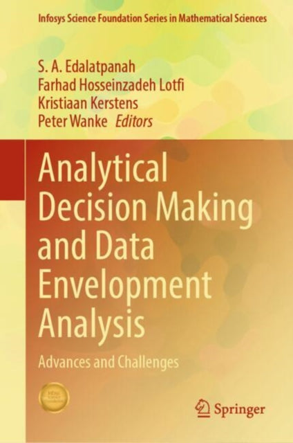 Book cover of: Analytical Decision Making and Data Envelopment Analysis. By: S. A. Edalatpanah