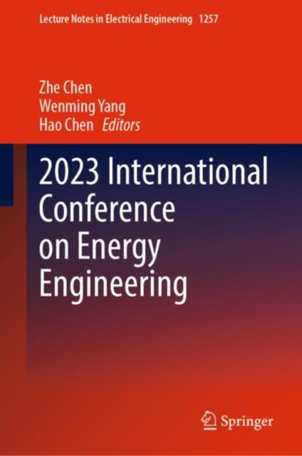 Book cover of: 2023 International Conference on Energy Engineering. By: Zhe Chen