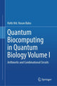 Book cover of: Quantum  Biocomputing  in  Quantum  Biology  Volume I. By: Hafiz Hasan Babu
