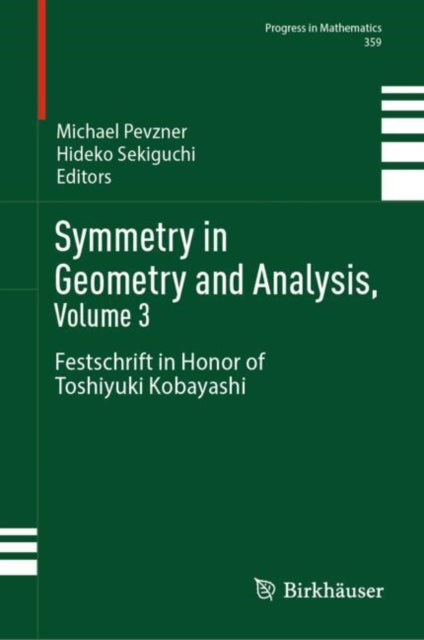 Book cover of: Symmetry in Geometry and Analysis, Volume 3. By: Michael Pevzner