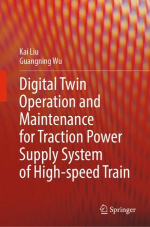Digital Twin Operation and Maintenance for Traction Power Supply System of High-speed Train