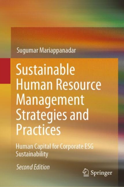 Book cover of: Sustainable Human Resource Management Strategies and Practices. By: Sugumar Mariappanadar