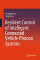Book cover of: Resilient Control of Intelligent Connected Vehicle Platoon Systems. By: Chengwei Pan