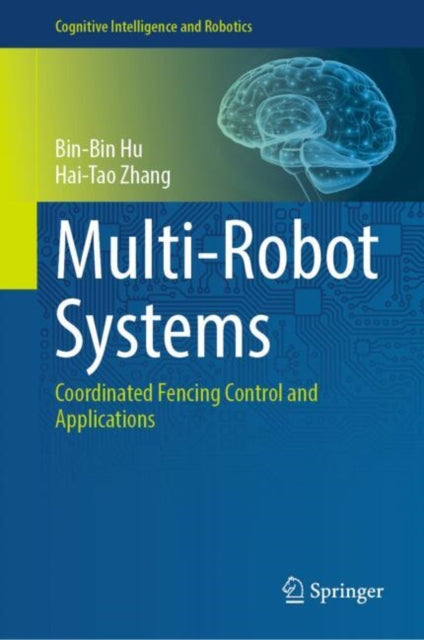 Book cover of: Multi-Robot Systems. By: Bin-Bin Hu